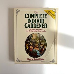 Vintage The Complete Indoor Gardener Softcover Book 1974